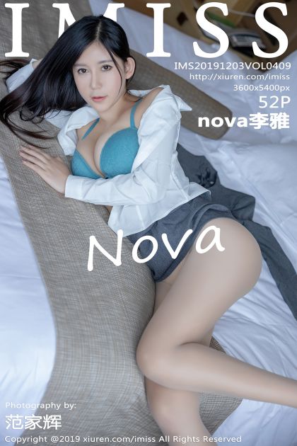 [IMISS爱蜜社] 2019.12.03 VOL.409 nova李雅 [52P-217MB]