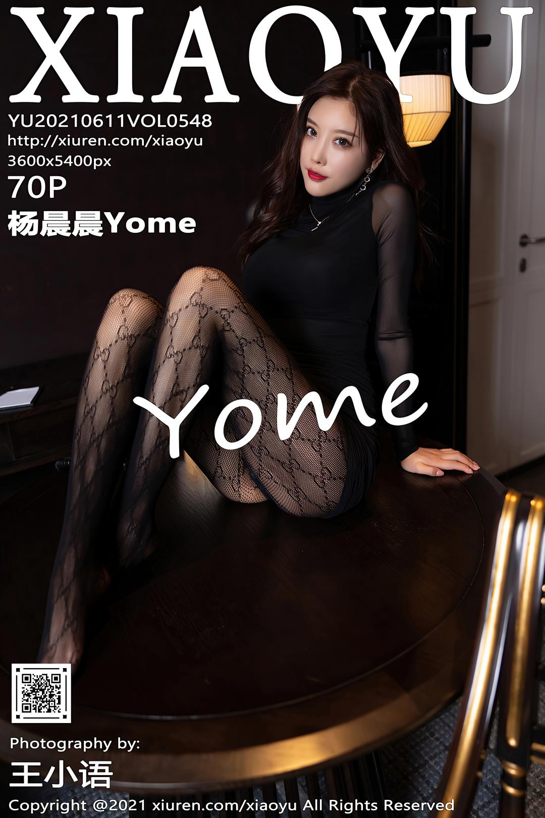 [XIAOYU语画界] 2021.06.11 VOL.548 杨晨晨Yome [70P-622MB]