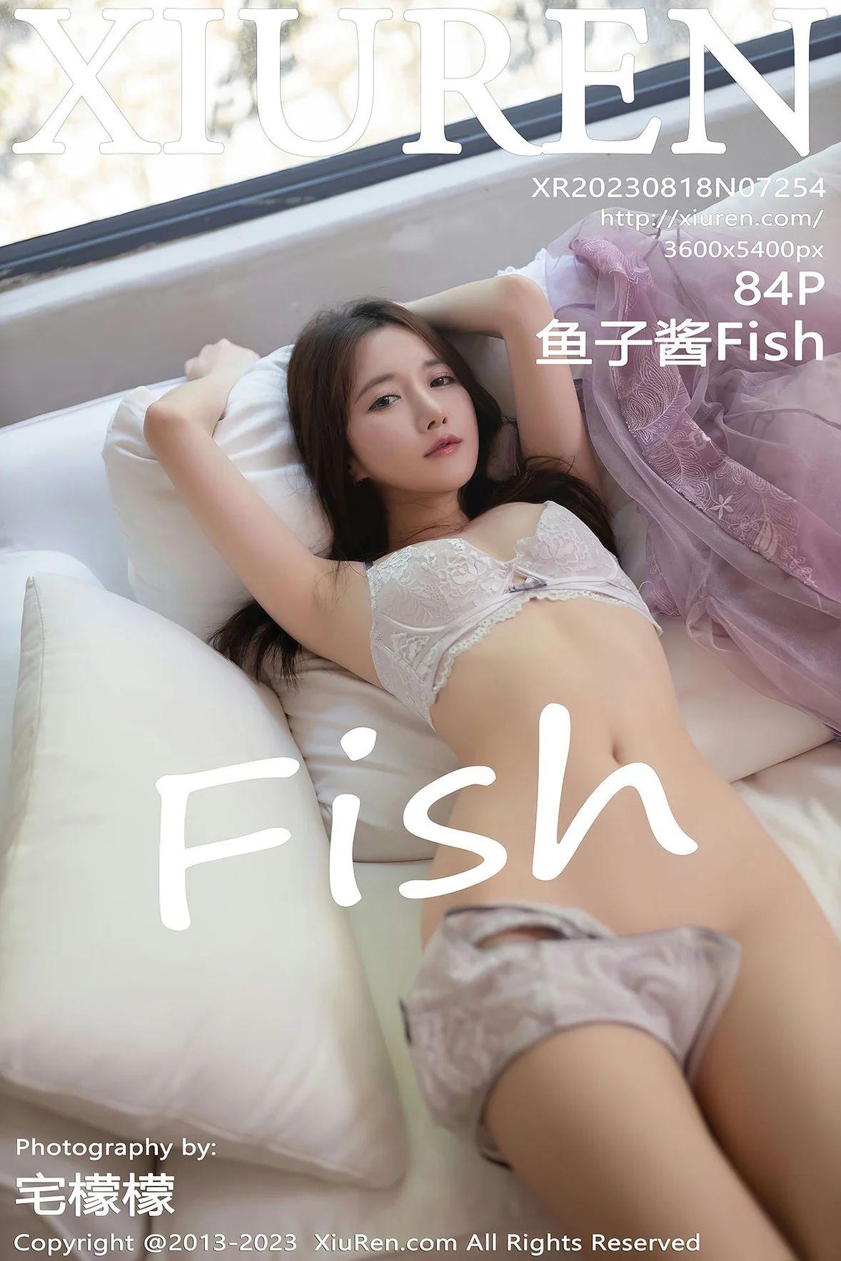 [XIUREN秀人网] 2023.08.18 NO.7254 鱼子酱Fish [84P-402MB]